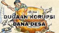 Dugaan Korupsi Dana Desa