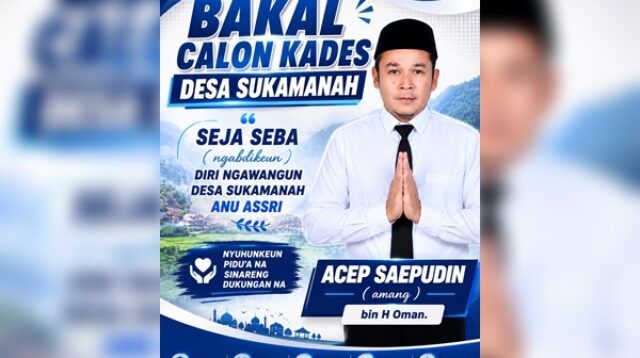 Acep Saepudin Calon Kepala Desa Sukamnah